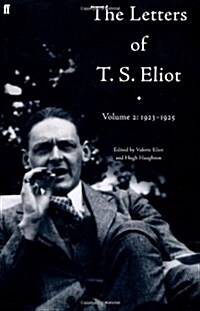 The Letters of T. S. Eliot Volume 2: 1923-1925 (Hardcover, Main)