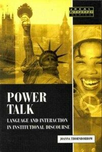 Power talk : language and interaction in institutional discourse
