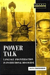 Power Talk : Language and Interaction in Institutional Discourse (Paperback)