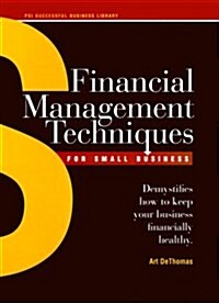 Financial Management Techniques for Small Business (Psi Successful Business Library) (Paperback)