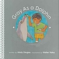 Gray As a Dolphin (Paperback)