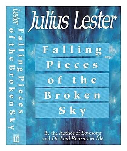 Falling Pieces of the Broken Sky (Hardcover, 1st)