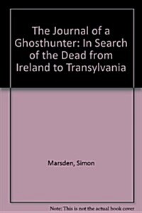 The Journal of a Ghosthunter (Hardcover)