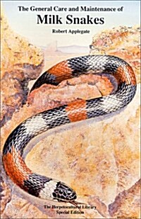 General Care & Maintenance of Milk Snakes (Paperback, Special)