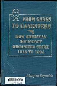 From Gangs to Gangsters (Hardcover)