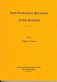 Indo-European Religion After Dumezil (Paperback)