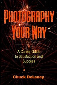 Photography Your Way (Paperback)