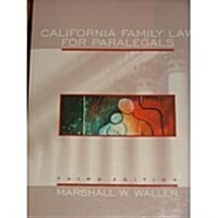 California Family Law for Paralegals (Paperback, 3rd)