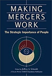 Making Mergers Work (Hardcover)