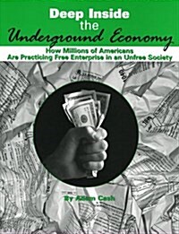 Deep Inside the Underground Economy (Paperback)