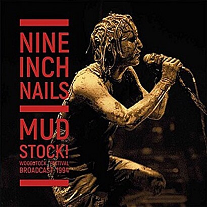 [수입] Nine Inch Nails - Mudstock!: Woodstock Festival 1994 [2LP]