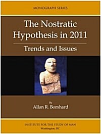 The Nostratic Hypothesis in 2011 (Hardcover)