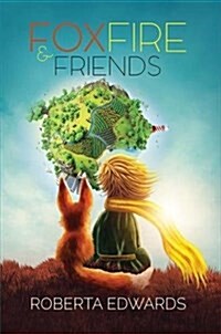 Fox- Fire and Friends (Hardcover)
