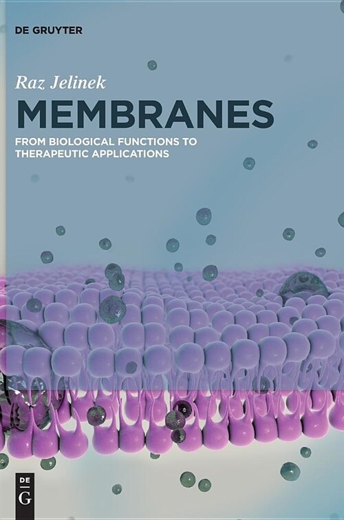 Membranes: From Biological Functions to Therapeutic Applications (Hardcover)
