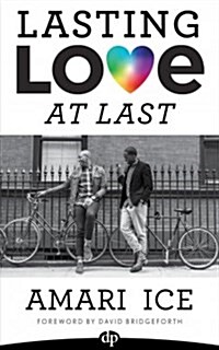 Lasting Love at Last: The Gay Guide to Relationships (Paperback)