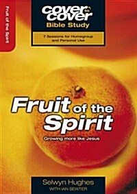 Fruit of the Spirit : Growing more like Jesus (Paperback)