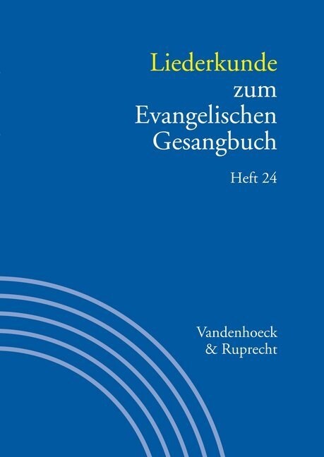 Liederkunde Zum Evangelischen Gesangbuch. Heft 24 (Paperback)