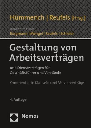 Gestaltung Von Arbeitsvertragen: Und Dienstvertragen Fur Geschaftsfuhrer Und Vorstande (Hardcover, 4)