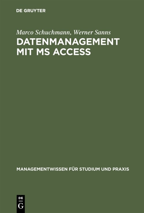 Datenmanagement mit MS ACCESS (Hardcover, Reprint 2017)