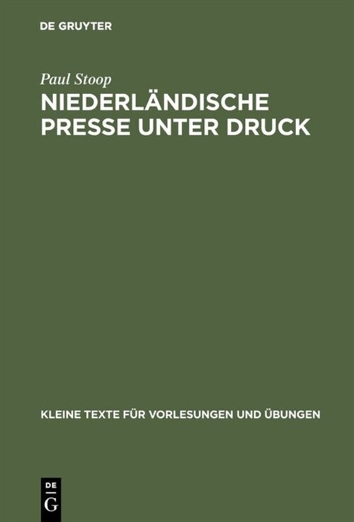 Niederl?dische Presse unter Druck (Hardcover, Reprint 2017)