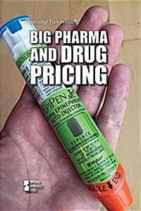 Big Pharma and Drug Pricing (Library Binding)