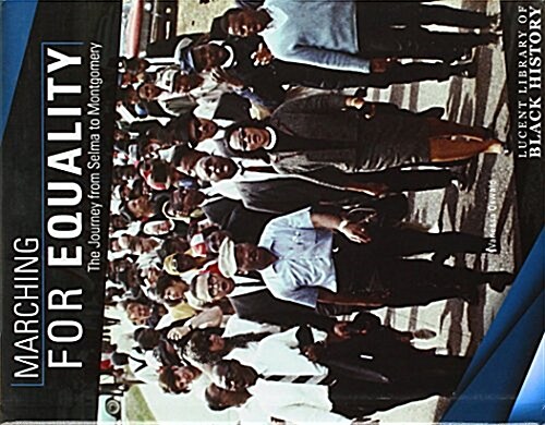 Marching for Equality: The Journey from Selma to Montgomery (Library Binding)