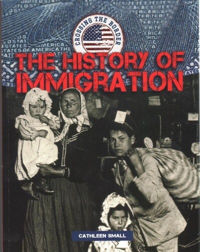 The History of Immigration (Paperback)