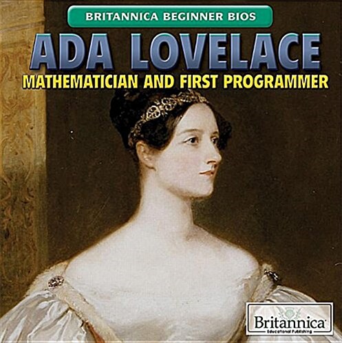 ADA Lovelace: Mathematician and First Programmer (Library Binding)