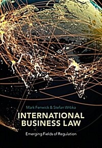 International Business Law: Emerging Fields of Regulation (Paperback)