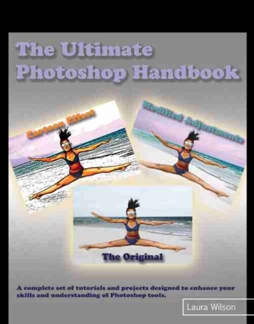 The Ultimate Photoshop Handbook (Paperback)