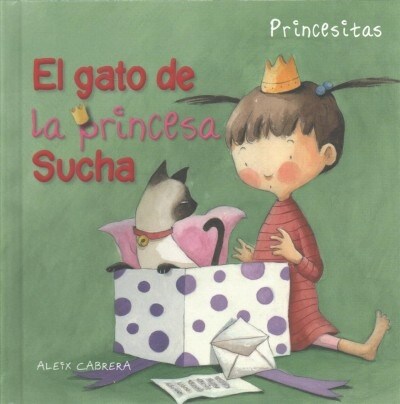 El Gato de la Princesa Sucha (Princess Suchas Cat) (Library Binding)