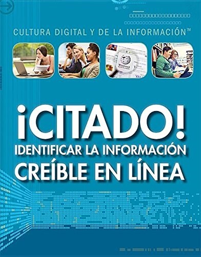 좧itado!: Identificar La Informaci? Cre?le En L?ea (Cited! Identifying Credible Information Online) (Paperback)