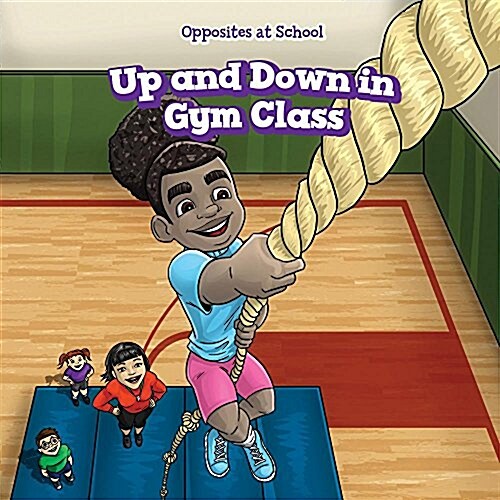 Up and Down in Gym Class (Paperback)