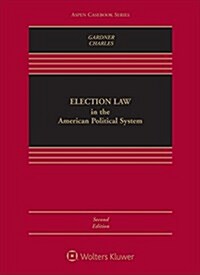 Election Law in the American Political System (Hardcover, 2)