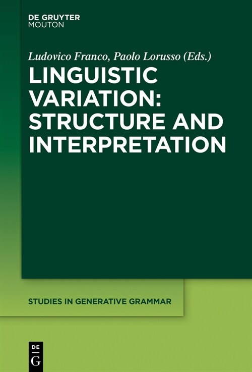 Linguistic Variation: Structure and Interpretation (Hardcover)