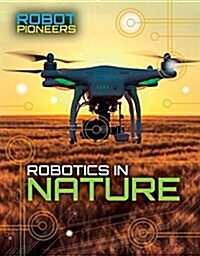 Robotics in Nature (Library Binding)