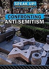 Confronting Anti-Semitism (Library Binding)