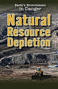 Natural Resource Depletion (Library Binding)