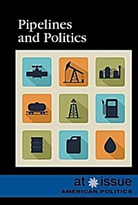 Pipelines and Politics (Library Binding)