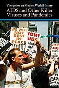 AIDS and Other Killer Viruses and Pandemics (Library Binding)
