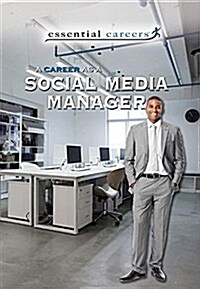 A Career as a Social Media Manager (Library Binding)