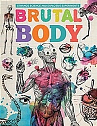 Brutal Body (Library Binding)