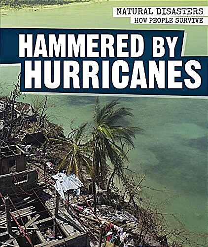 Hammered by Hurricanes (Library Binding)