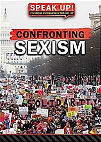 Confronting Sexism (Library Binding)
