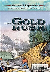 The Gold Rush (Library Binding)