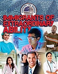 Immigrants of Extraordinary Ability (Paperback)