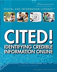 Cited!: Identifying Credible Information Online (Library Binding)