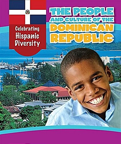 The People and Culture of the Dominican Republic (Library Binding)