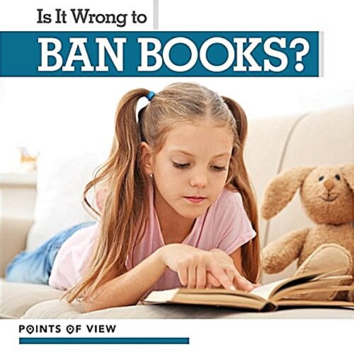 Is It Wrong to Ban Books? (Library Binding)