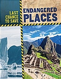 Endangered Places (Library Binding)